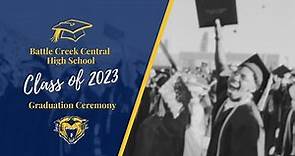 2023 Battle Creek Central High School Graduation Ceremony