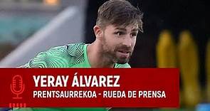 🎙️ Yeray Álvarez | Rueda de prensa | Prentsaurrekoa