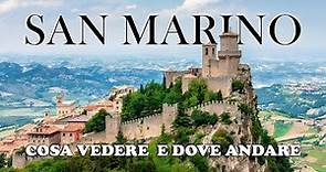 Viaggio a San Marino: Guida completa su Cosa Vedere e Dove andare, Itinerario e Consigli