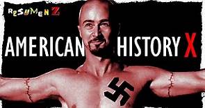 American History X | Resumen Z