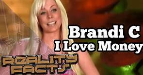 Brandi C - I Love Money Season 1 - Cast Introductions | Reality Facts