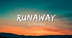 Aurora - Runaway (Lyrics)