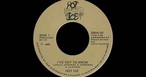 HOT ICE - I've got to know 86