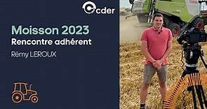CDER - Rencontre adhérent - Moisson 2023 - Rémy LEROUX