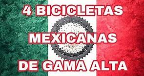 4 Bicicletas Mexicanas de Gama Alta 2019