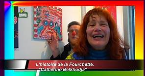 La Fourchette de Catherine Belkhodja