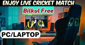 How to see Cricket Live match on PC/laptop free|| watch t20 worldcup