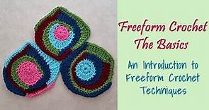 Freeform Crochet ~ An Introduction