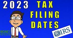 Tax Filing Dates 2023 for 2022 Taxes | Money Instructor