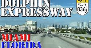 FL-836 East - Dolphin Expressway - Miami - Florida - 4K Highway Drive