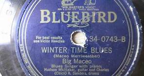 Chicago Breakdown; Winter Time Blues - Big Maceo