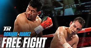 Nonito Donaire vs Cesar Juarez | FREE FIGHT