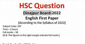 Dinajpur Board HSC English 1st Paper Question 2022 | HSC English 1st Paper Question Solution 2022