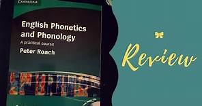 Review. "English Phonetics and Phonology. Practical course" by Peter Roach