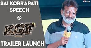 Sai Korrapati at #KGF Trailer Launch | Yash | Srinidhi Shetty | Prashanth Neel