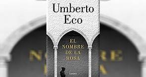 EL NOMBRE DE LA ROSA resumen. Libro de Humberto Eco.