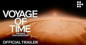 VOYAGE OF TIME: AN IMAX DOCUMENTARY | Official Trailer #2 | Exclusively on MUBI