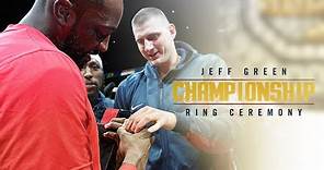 Jeff Green Championship Ring Ceremony 💍