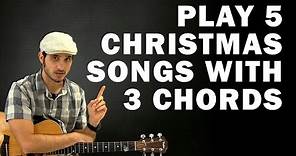 Play 5 Christmas Songs with 3 Chords | Beginner guitar lesson