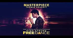 MASTERPIECE - Performed by Thomas Doherty