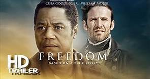 FREEDOM (2015) - Official Trailer | Cuba Gooding JR | William Sadler