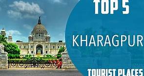 Top 5 Best Tourist Places to Visit in Kharagpur | India - English