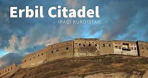 Discover Erbil Citadel, Northern Iraq