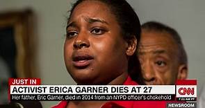 Activist Erica Garner dies after heart attack