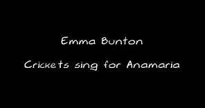 Emma Bunton - Crickets Sing For Anamaria (&lyrics)