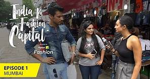 Mumbai's Most Fashionable Street | India ka Fashion Capital | Episode 1