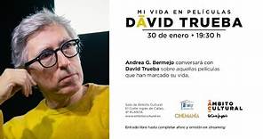 Ciclo Mi vida en películas l Encuentro con David Trueba