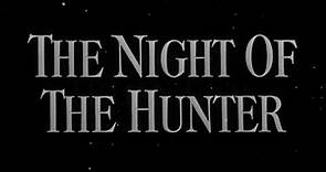 The Night of the Hunter (1955) Dir: Charles Laughton, Featuring Robert Mitchum, Shelley Winters, Lillian Gish
