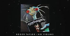 Roger Taylor - No Violins (Official Lyric Video)