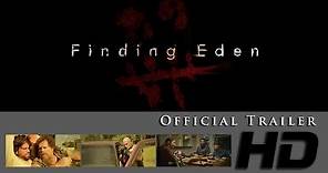 Finding Eden - Official Trailer