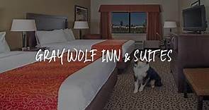 Gray Wolf Inn & Suites Review - West Yellowstone , United States of America