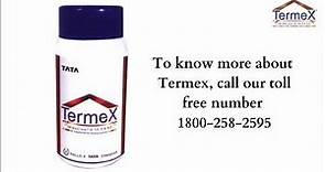 Termex - The best way to protect your house from termites (Tata Rallis)
