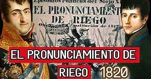 HISTORIA DE ESPAÑA // EL PRONUNCIAMIENTO DE RIEGO - 1820 || Fernando VII.