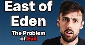 The Problem of Evil | East of Eden Book Analysis