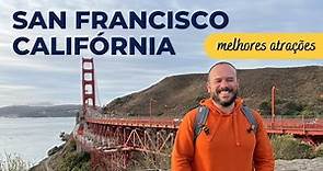 SAN FRANCISCO Califórnia: o que fazer? Melhores atrações San Francisco