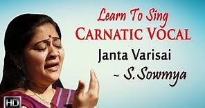 Learn to Sing Carnatic Vocal - Janta Varisai - Beginners Basic Lesson - S. Sowmya