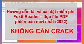 Cách tải và cài đặt Foxit reader hoàn toàn miễn phí - Đọc file PDF bản mới nhất - 2022