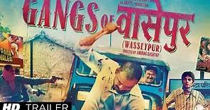 Gangs of Wasseypur Theatrical Trailer | Manoj Bajpai