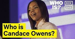 Who Is Candace Owens? Narrated by Yedoye Travis | NowThis