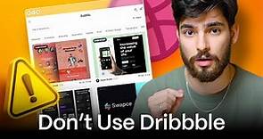 The Dangers of Dribbble (Use THESE Instead!)