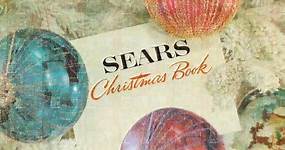 For 78 Years, the Sears Christmas Catalog Defined America's Holidays
