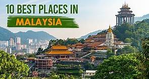 10 Best Places to Visit in Malaysia