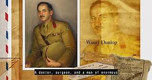 Stories of Service - Edward 'Weary' Dunlop