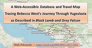Web-Accessible Database and Travel Map for Rebecca West’s Black Lamb and Grey Falcon