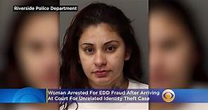 Woman Arrested For EDD Fraud As She Arrived At Riverside Superior Court For Unrelated Identity Theft