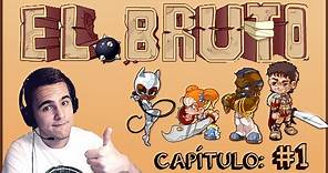#1 - BRUTUS BRUTUS | El Bruto en ESPAÑOL → [ Newton Games ]